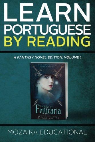 Learn Portuguese By Reading Fantasy (portuguese Edition) [Paperback]