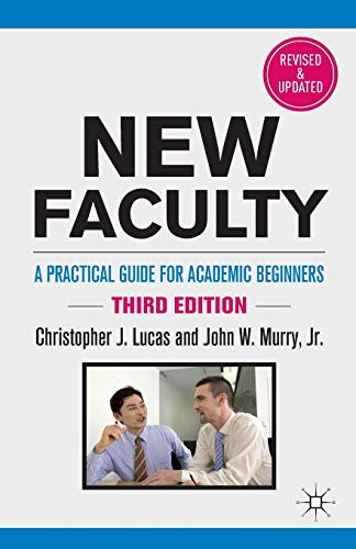 New Faculty: A Practical Guide for Academic Beginners [Paperback]