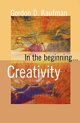 In The Beginning...Creativity [Paperback]