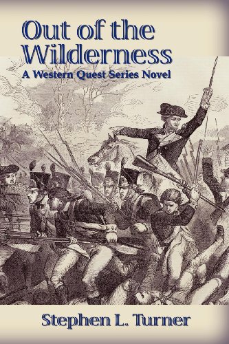 Out Of The Wilderness, A Western Quest Series Novel [Paperback]