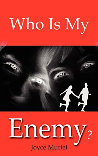 Who Is My Enemy [Paperback]