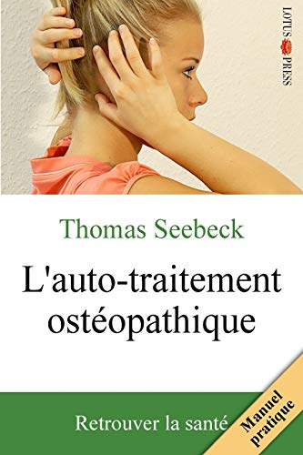 L'auto-Traitement Ostopathique Retrouver La Sant (french Edition) [Paperback]