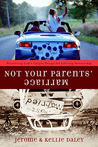 Not Your Parents' Marriage Bold Partnership for a New Generation [Paperback]