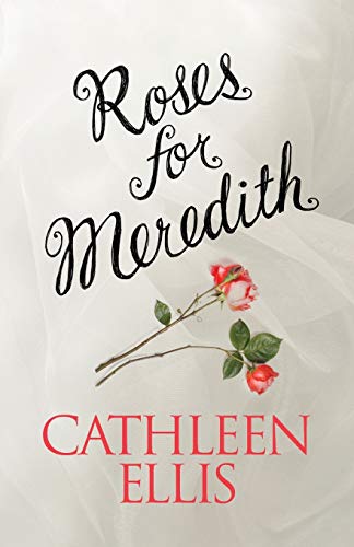 Roses For Meredith [Paperback]