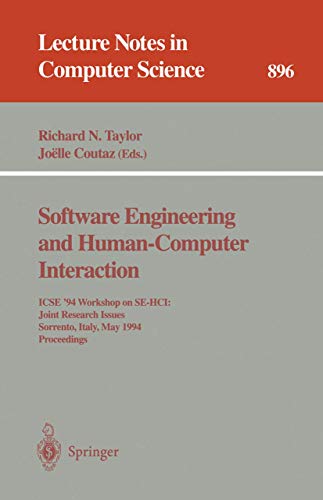 Software Engineering and Human-Computer Interaction ICSE '94 Workshop on SE-HCI [Paperback]