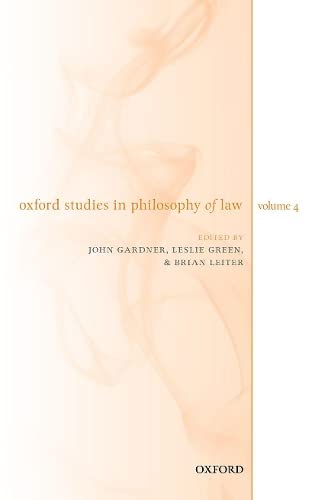 Oxford Studies in Philosophy of Law Volume 4 [Hardcover]