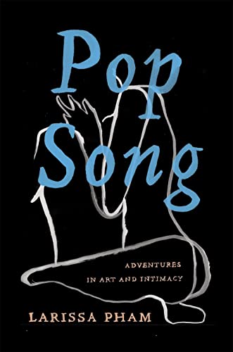 Pop Song Adventures in Art and Intimacy [Paperback]