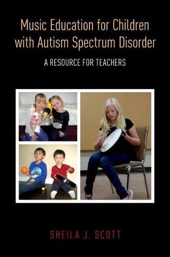 Music Education for Children with Autism Spectrum Disorder A Resource for Teach [Paperback]