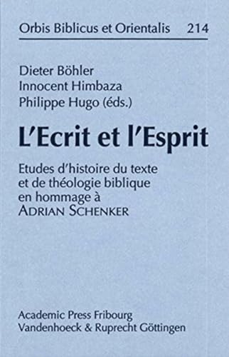 L'Ecrit et l'Esprit Etudes d'Histoire du texte et de theologie biblique en homm [Hardcover]
