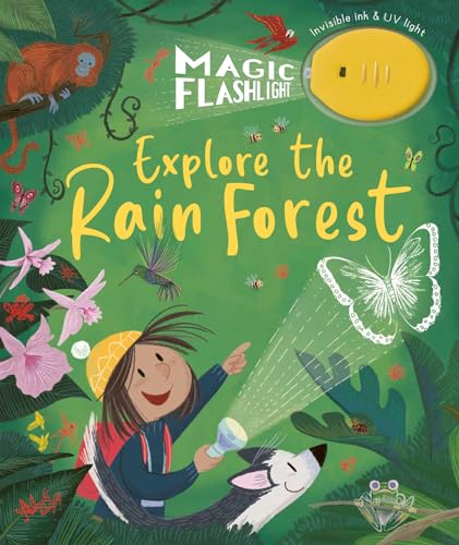 Magic Flashlight Explore the Rain Forest [Hardcover]