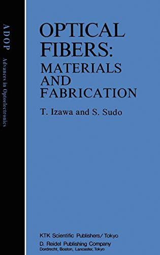 Optical Fibers Materials and Fabrication [Hardcover]
