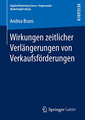 Wirkungen zeitlicher Verlngerungen von Verkaufsfrderungen [Paperback]