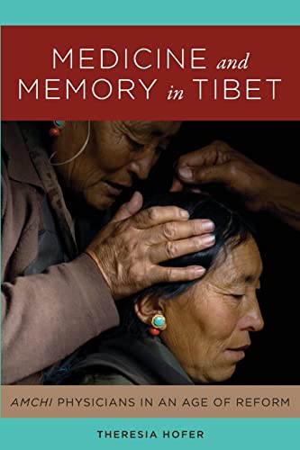 MEDICINE AND MEMORY IN TIBET [Paperback]