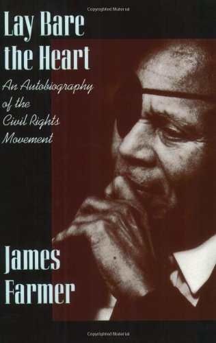 Lay Bare The Heart An Autobiography Of The Civil Rights Movement [Paperback]