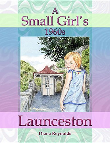 A Small Girl's 1960s Launceston [Paperback]