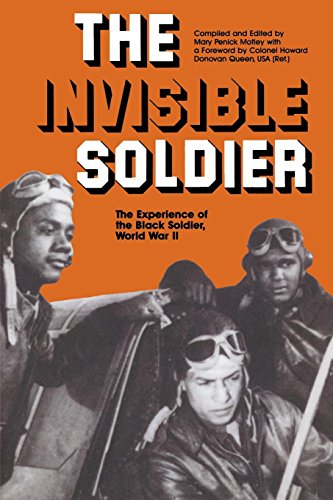 The Invisible Soldier The Experience Of The Black Soldier, World War Ii [Paperback]