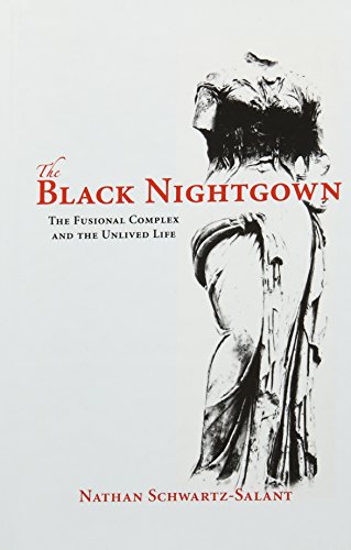 Black Nightgown  The Fusional Complex and the Unlived Life [Hardcover]