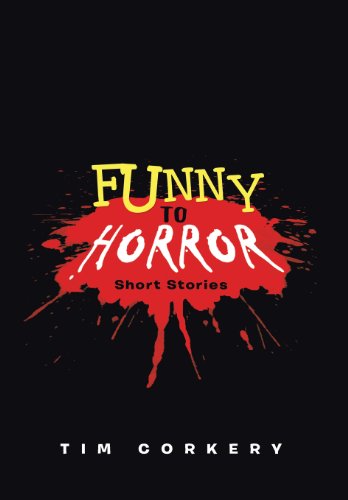 Funny to Horror  Short Stories [Hardcover]
