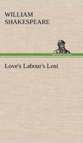 Love's Labour's Lost [Hardcover]