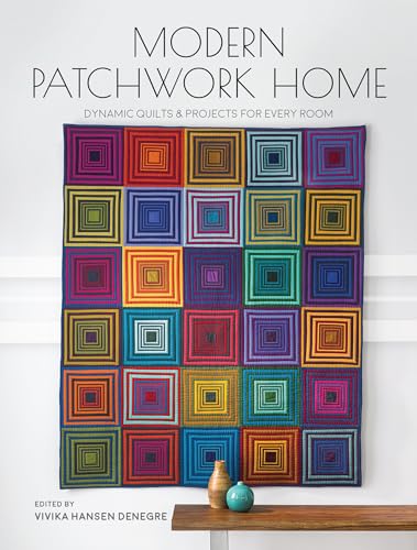 Modern Patchwork Home Dynamic Quilts and Projects for Every Room [Paperback]