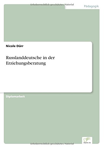 Russlanddeutsche In Der Erziehungsberatung (german Edition) [Paperback]