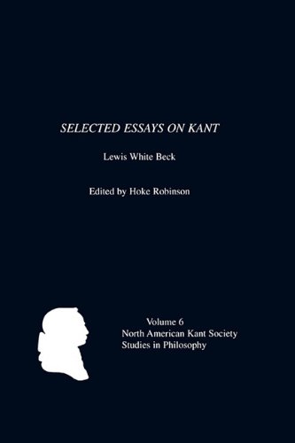 Selected Essays on Kant by Lewis White Beck [Paperback]