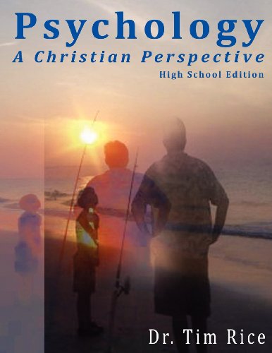 Psychology A Christian Perspective - High School Edition [Paperback]