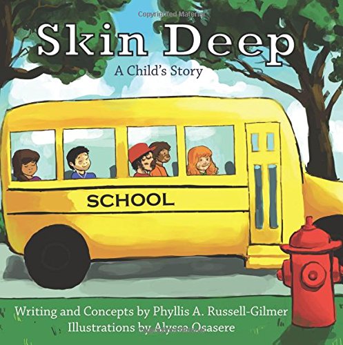 Skin Deep A Child's Story [Paperback]