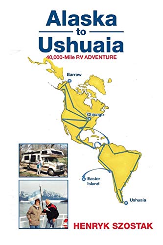 Alaska To Ushuaia [Paperback]