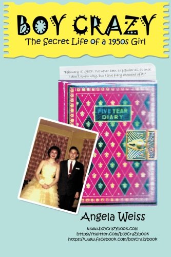 Boy Crazy The Secret Life Of A 1950s Girl [Paperback]