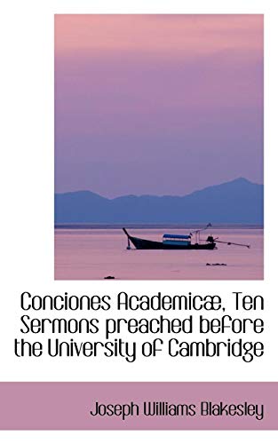 Conciones Academic, Ten Sermons Preached Before the University of Cambridge [Paperback]