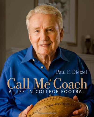 Call Me Coach A Life in College Football [Hardcover]