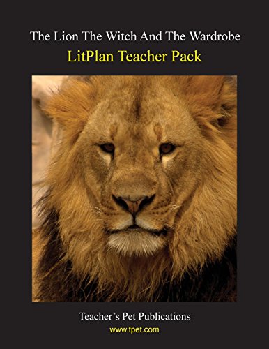 The Lion, The Witch, And The Wardrobe Litplan Teacher Pack (print Copy) [Perfect Paperback]