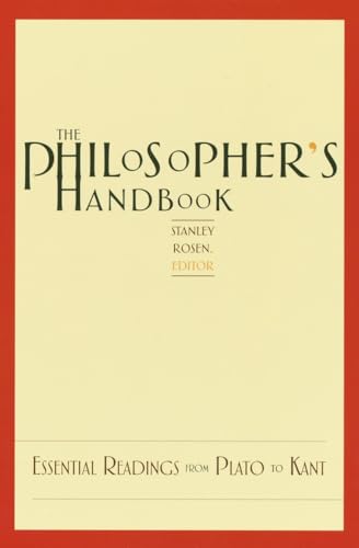 The Philosopher's Handbook Essential Readings from Plato to Kant [Paperback]