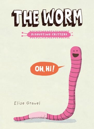 The Worm The Disgusting Critters Series [Paperback]