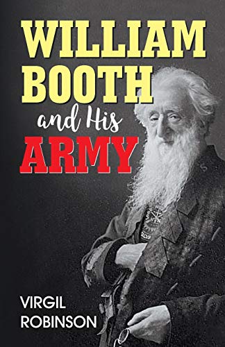 William Booth and His Army [Paperback]