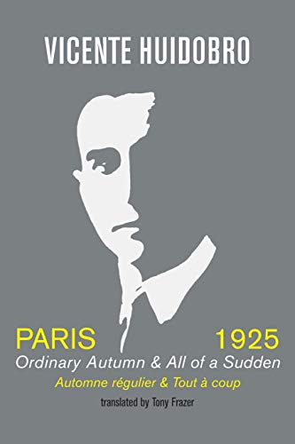 Paris 1925 Ordinary Autumn &amp All of a Sudden [Paperback]