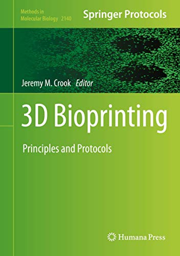 3D Bioprinting Principles and Protocols [Hardcover]
