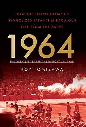 1964 The Greatest Year In The History Of Japan [Hardcover]