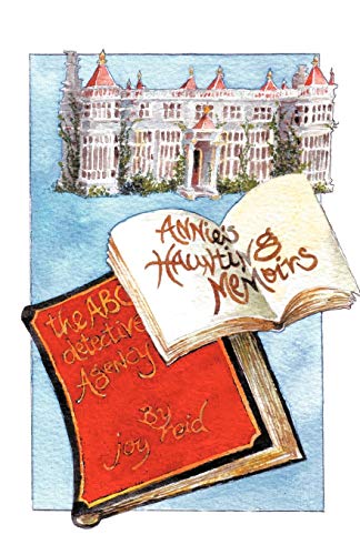 Annie's Haunting Memoirs and the Abc Detective Agency [Paperback]