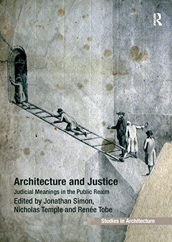 Architecture and Justice Judicial Meanings in the Public Realm [Paperback]