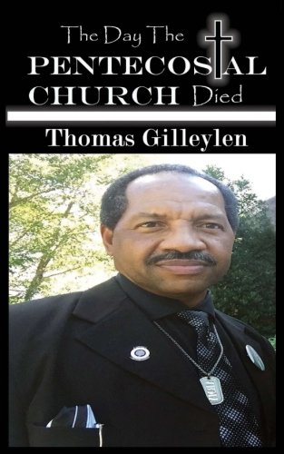 Day the Pentecostal Church Died [Paperback]