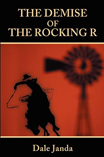 Demise of the Rocking R [Paperback]