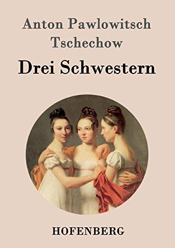 Drei Schwestern (german Edition) [Paperback]