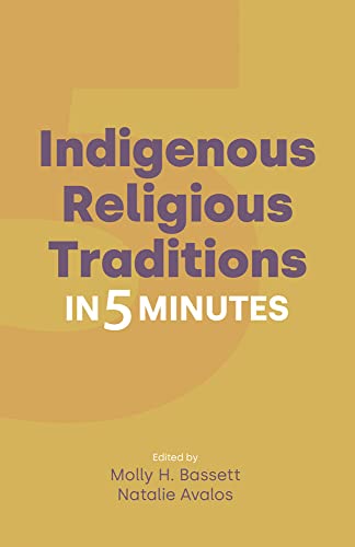 Indigenous Religious Traditions in 5 Minutes [Hardcover]
