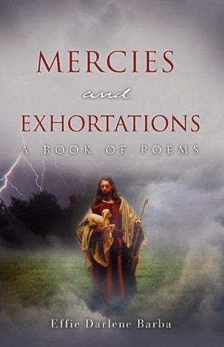 Mercies And Exhortations [Paperback]