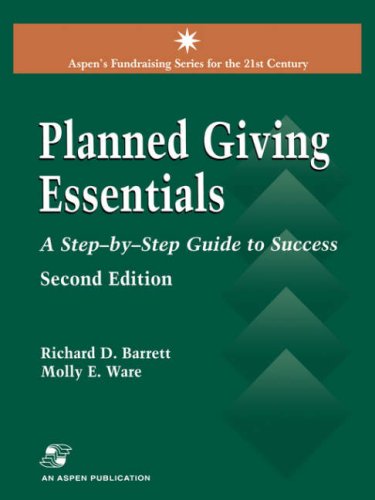 Planned Giving Essentials A Step by Step Guide to Success [Paperback]