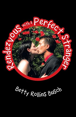 Rendezvous With A Perfect Stranger [Paperback]