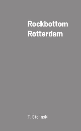 Rockbottom Rotterdam [Paperback]