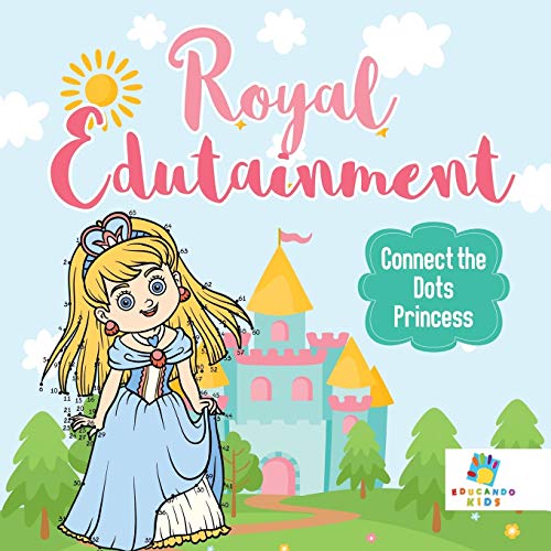 Royal Edutainment Connect the Dots Princess [Paperback]